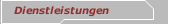 Dienstleistungen